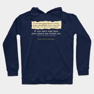 Bring back cursive writing - "If you can't read this, your school has failed you." Hoodie